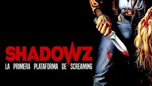 Llega SHADOWZ, nueva plataforma de cine de terror