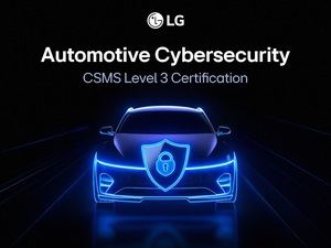 LG obtiene certificación avanzada en ciberseguridad para desarrollo de vehículos